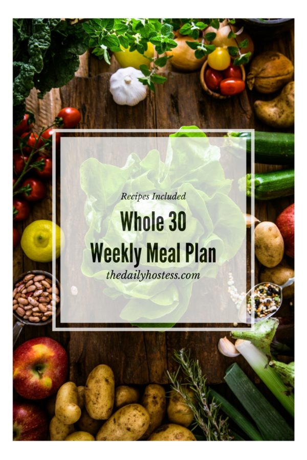 Whole 30 Weekly Meal Plan: Week 4