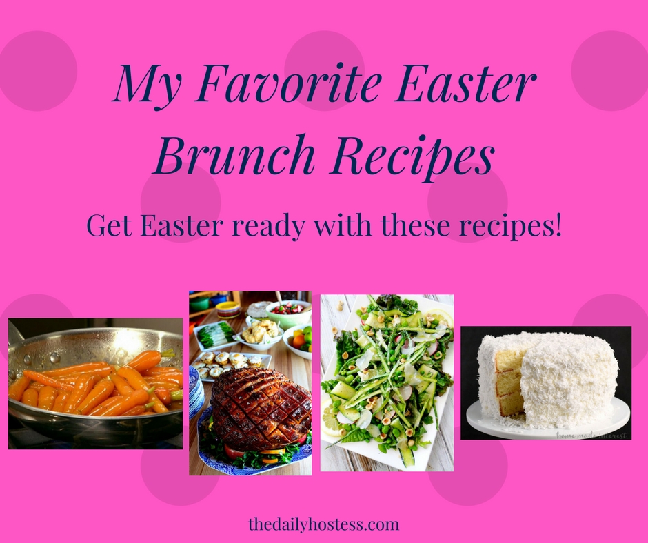 My Favorite Easter Brunch Recipes