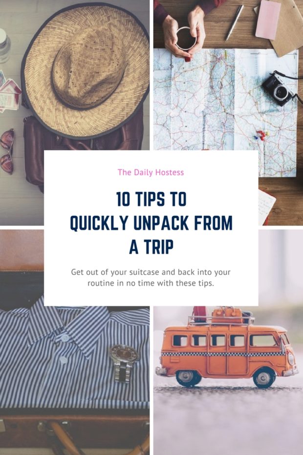 10 Tips to Quickly Unpack From a Trip
