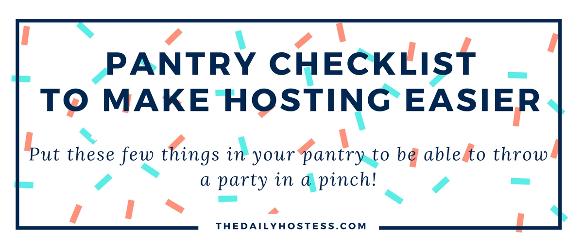 Pantry Checklist for Hosting with FREE Printable