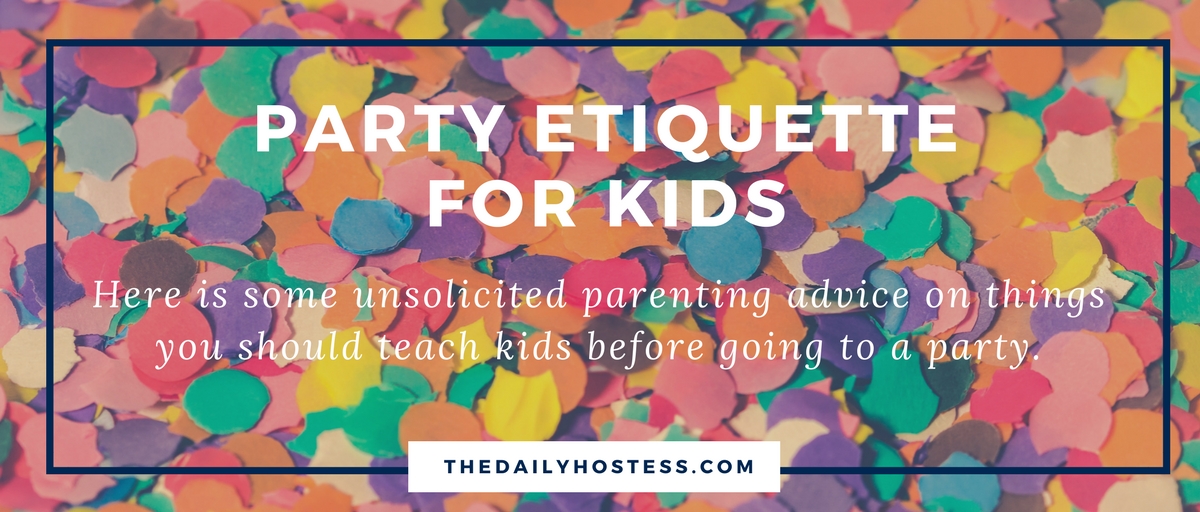 Kids Party Etiquette