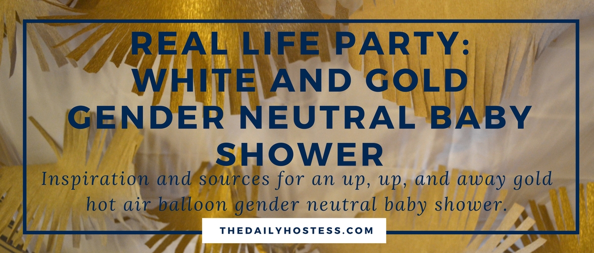 Real Life Party: Up, Up, and Away Gender Neutral Baby Shower
