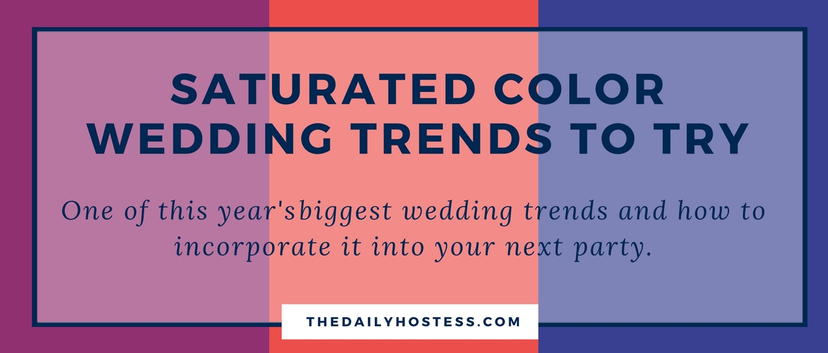 Wedding Trend 2018: Saturated Color