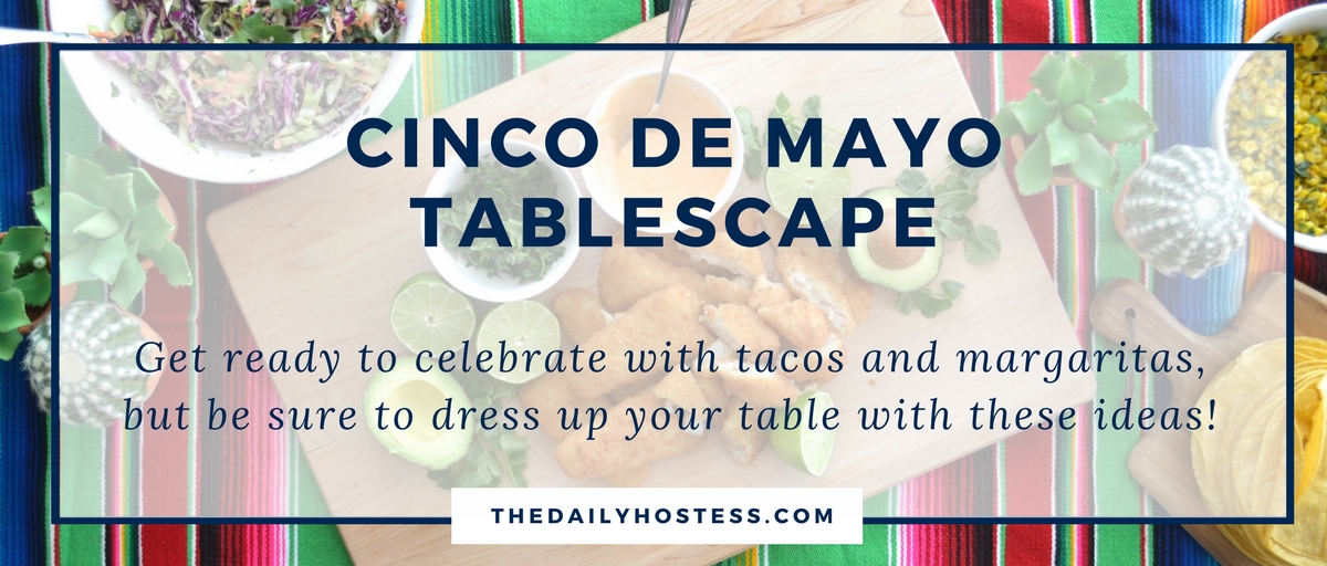 Tablescape Tuesday: Cinco de Mayo