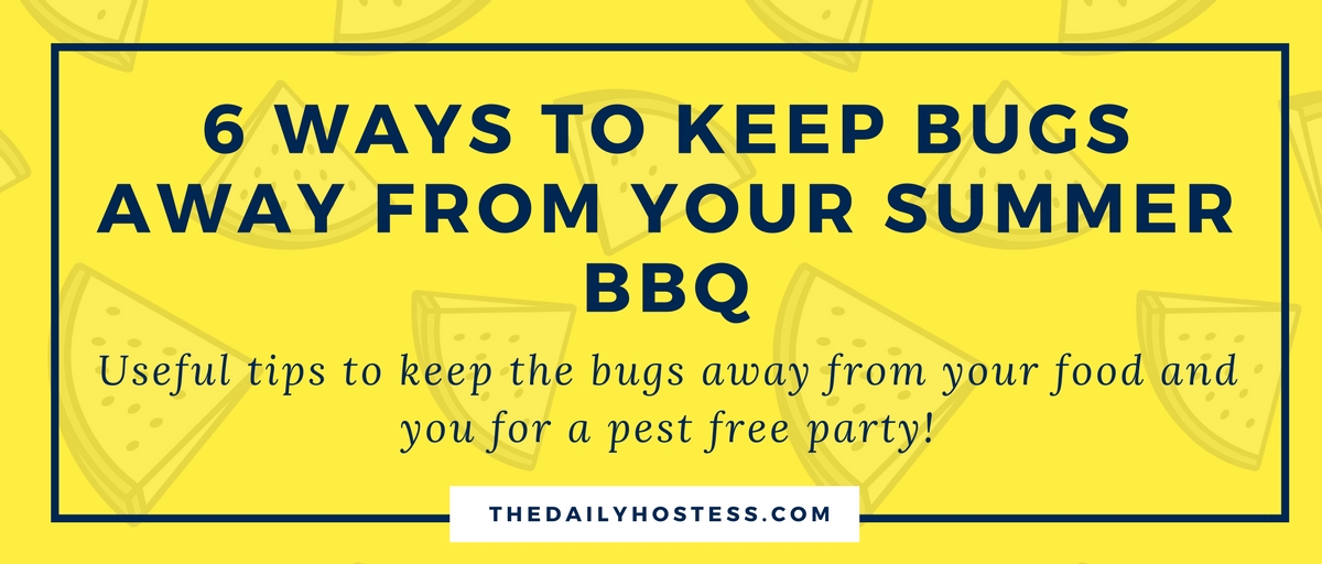 How to Keep Bugs Away from Your Summer BBQ