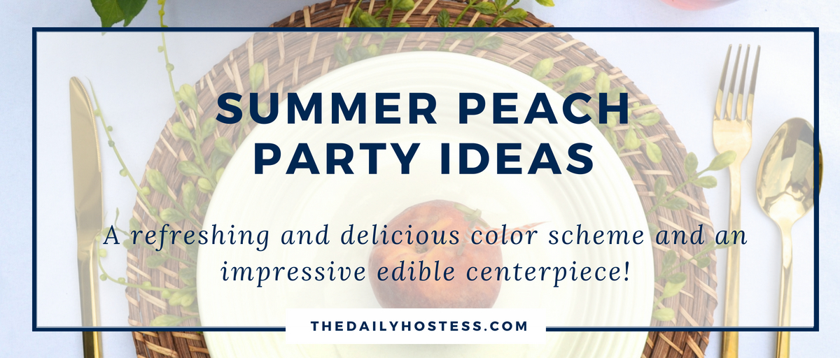 An Inspired Summer Peach Party