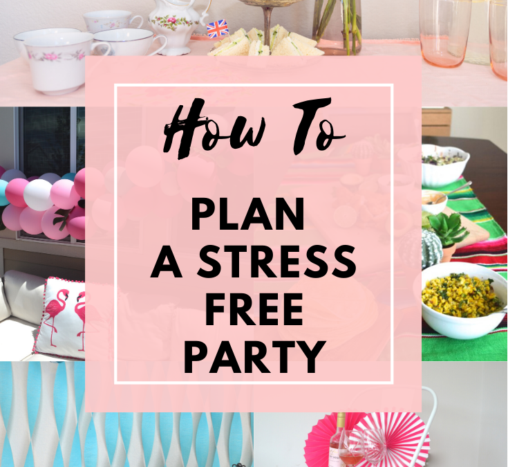 how to plan for a stress free party, plan ahead for a party, party prep ideas and tips