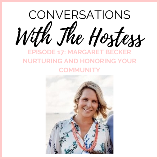 17: How to Nurture and Honor Your Community