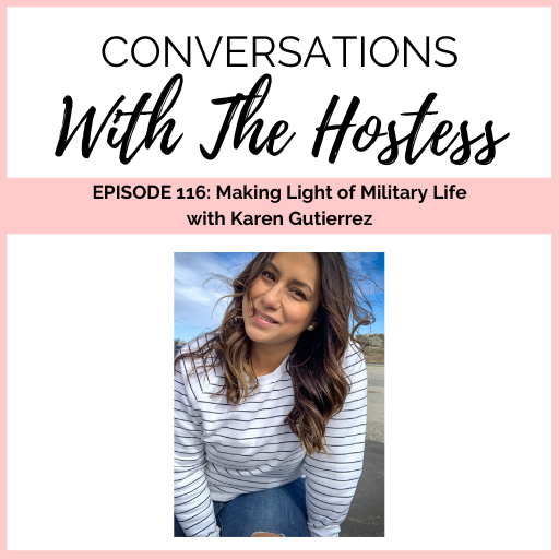 116: Making Light of Military Life with Karen Gutierrez